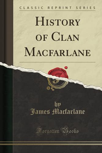 9781330637593: History of Clan Macfarlane (Classic Reprint)