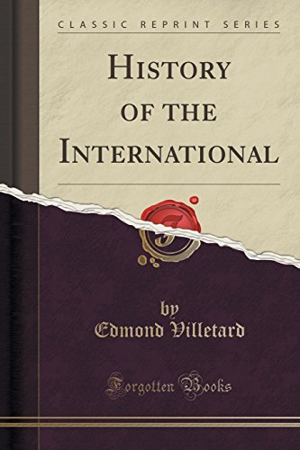 9781330637616: History of the International (Classic Reprint)