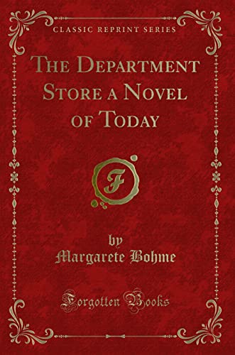 Stock image for The Department Store a Novel of Today Classic Reprint for sale by PBShop.store US