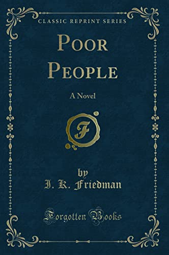 Stock image for Poor People A Novel Classic Reprint for sale by PBShop.store US