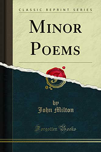 Beispielbild fr Milton, J: Minor Poems (Classic Reprint) zum Verkauf von Buchpark