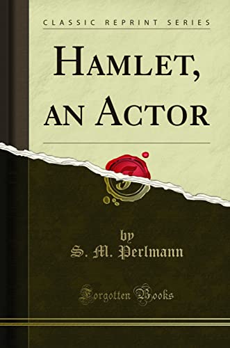 Stock image for Hamlet, an Actor Classic Reprint for sale by PBShop.store US