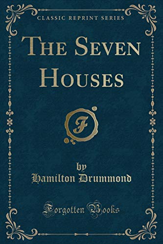 Beispielbild fr The Seven Houses (Classic Reprint) zum Verkauf von Buchpark