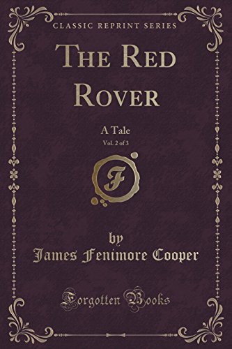 Stock image for The Red Rover, Vol 2 of 3 A Tale Classic Reprint for sale by PBShop.store US