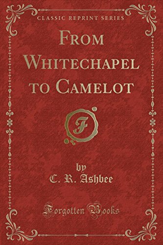 9781330687697: From Whitechapel to Camelot (Classic Reprint)
