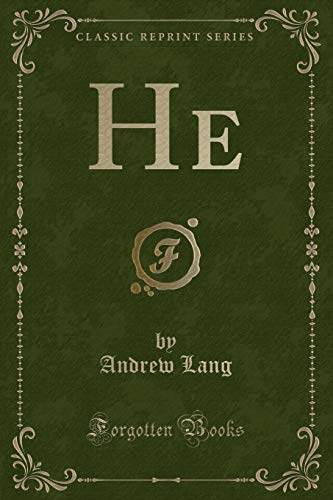 9781330690482: He (Classic Reprint)