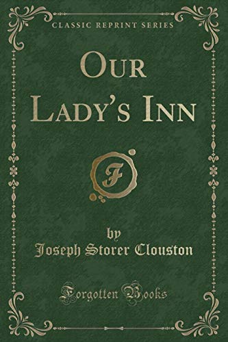 Imagen de archivo de Our Lady's Inn Classic Reprint a la venta por PBShop.store US