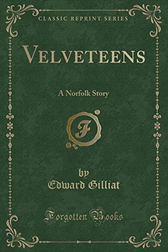 Imagen de archivo de Velveteens A Norfolk Story Classic Reprint a la venta por PBShop.store US