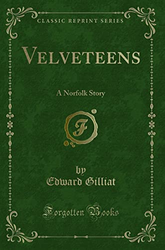 Stock image for Velveteens A Norfolk Story Classic Reprint for sale by PBShop.store US