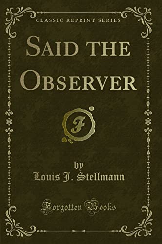 Stock image for Said the Observer Classic Reprint for sale by PBShop.store US