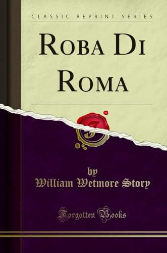 9781330711194: Roba Di Roma (Classic Reprint)
