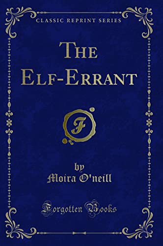 9781330714287: The Elf-Errant (Classic Reprint)