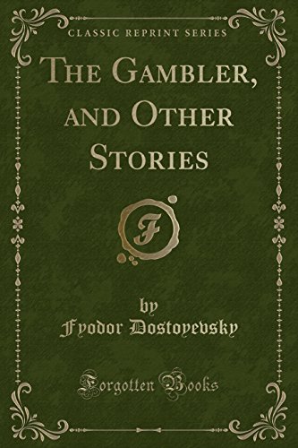 9781330730447: The Gambler, and Other Stories (Classic Reprint)