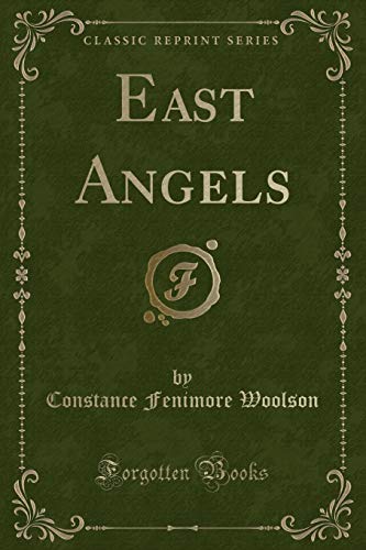 Beispielbild fr East Angels (Classic Reprint) zum Verkauf von Buchpark