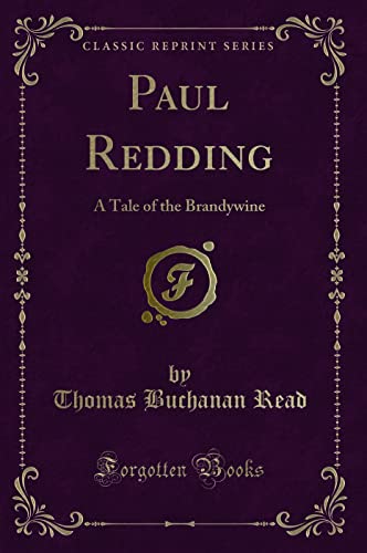 Imagen de archivo de Paul Redding A Tale of the Brandywine Classic Reprint a la venta por PBShop.store US