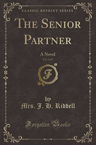 9781330764404: The Senior Partner, Vol. 1 of 3: A Novel (Classic Reprint)