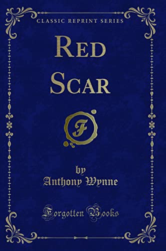 Beispielbild fr Red Scar (Classic Reprint) zum Verkauf von ThriftBooks-Dallas