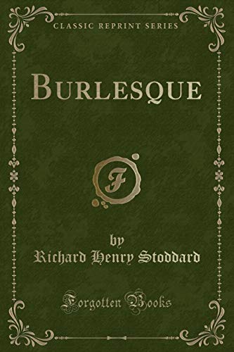 Beispielbild fr Burlesque (Classic Reprint) zum Verkauf von Buchpark