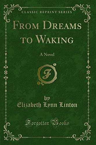 Stock image for From Dreams to Waking A Novel Classic Reprint for sale by PBShop.store US