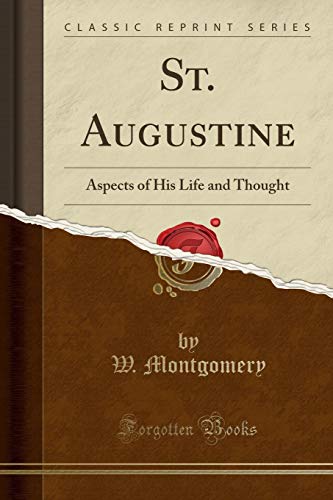 9781330787786: St. Augustine: Aspects of His Life and Thought (Classic Reprint)
