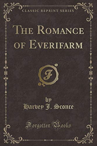 9781330791455: The Romance of Everifarm (Classic Reprint)