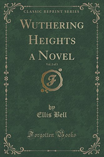 9781330811146: Wuthering Heights a Novel, Vol. 2 of 3 (Classic Reprint)