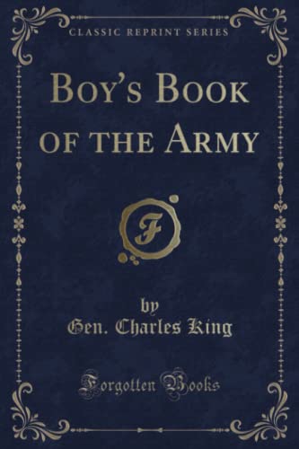 Beispielbild fr Boy's Book of the Army (Classic Reprint) zum Verkauf von WorldofBooks