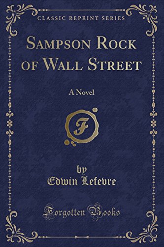 9781330829141: Sampson Rock of Wall Street: A Novel (Classic Reprint)