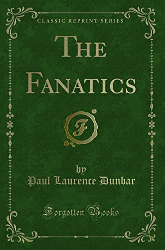 Stock image for The Fanatics (Classic Reprint) for sale by Big River Books