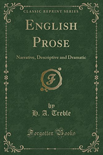 9781330834930: English Prose: Narrative, Descriptive and Dramatic (Classic Reprint)