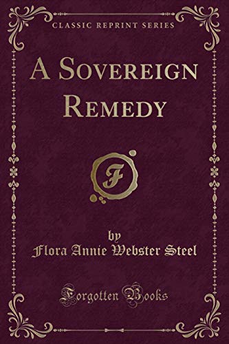 Beispielbild fr A Sovereign Remedy (Classic Reprint) zum Verkauf von Buchpark