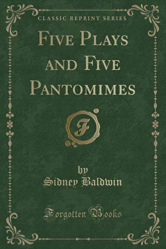 9781330850251: Five Plays and Five Pantomimes (Classic Reprint)