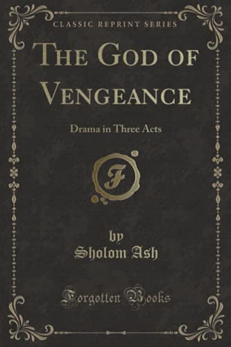 The God of Vengeance: Drama in Three Acts (Classic Reprint)