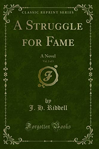 Stock image for A Struggle for Fame, Vol. 2 of 3: A Novel (Classic Reprint) for sale by Revaluation Books