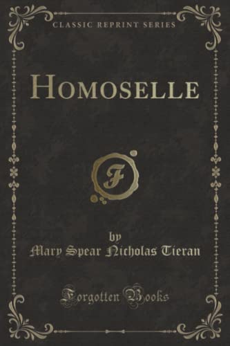 Beispielbild fr Homoselle (Classic Reprint) zum Verkauf von Buchpark