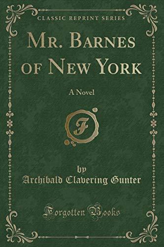 Imagen de archivo de Mr Barnes of New York A Novel Classic Reprint a la venta por PBShop.store US