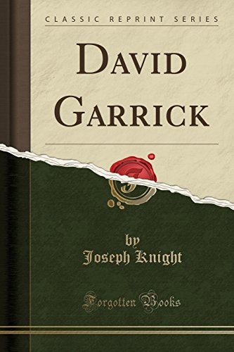 9781330877173: David Garrick (Classic Reprint)