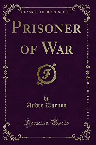 Imagen de archivo de Prisoner of War Classic Reprint a la venta por PBShop.store US