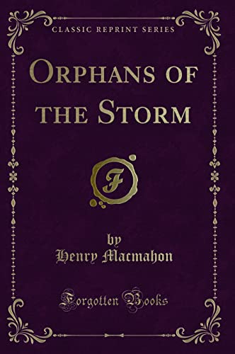 Stock image for Orphans of the Storm Classic Reprint for sale by PBShop.store US