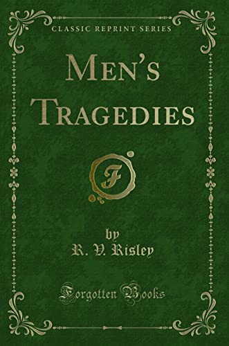 Stock image for Men's Tragedies Classic Reprint for sale by PBShop.store US