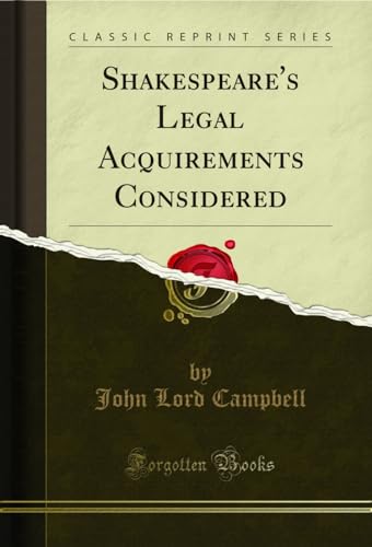 Imagen de archivo de Shakespeare's Legal Acquirements Considered Classic Reprint a la venta por PBShop.store US