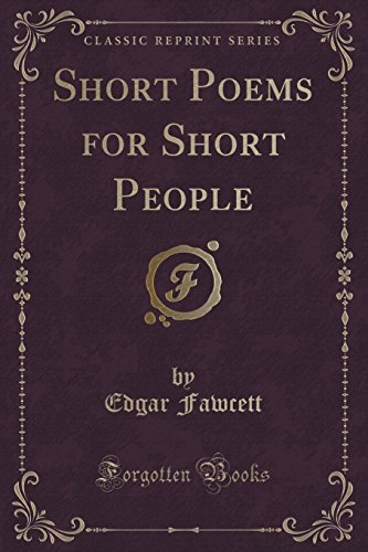 9781330916940: Short Poems for Short People (Classic Reprint)