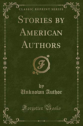 9781330953280: Stories by American Authors (Classic Reprint)