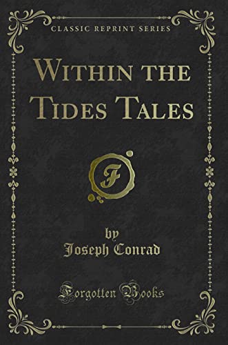 Stock image for Within the Tides Tales Classic Reprint for sale by PBShop.store US