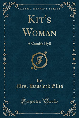 Stock image for Kit's Woman A Cornish Idyll Classic Reprint for sale by PBShop.store US