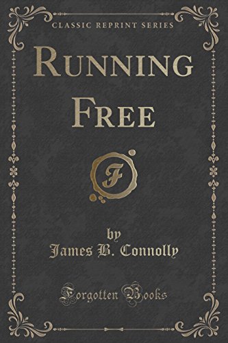 Stock image for Running Free Classic Reprint for sale by PBShop.store US