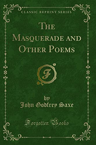 Stock image for The Masquerade and Other Poems Classic Reprint for sale by PBShop.store US