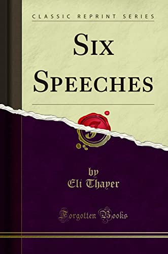 Stock image for Six Speeches Classic Reprint for sale by PBShop.store US
