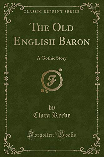 9781331006886: The Old English Baron: A Gothic Story (Classic Reprint)