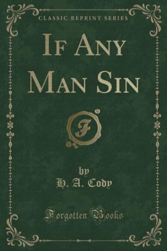 Stock image for If Any Man Sin (Classic Reprint) for sale by Reuseabook